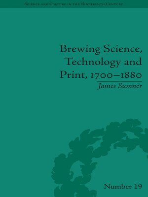 cover image of Brewing Science, Technology and Print, 1700-1880